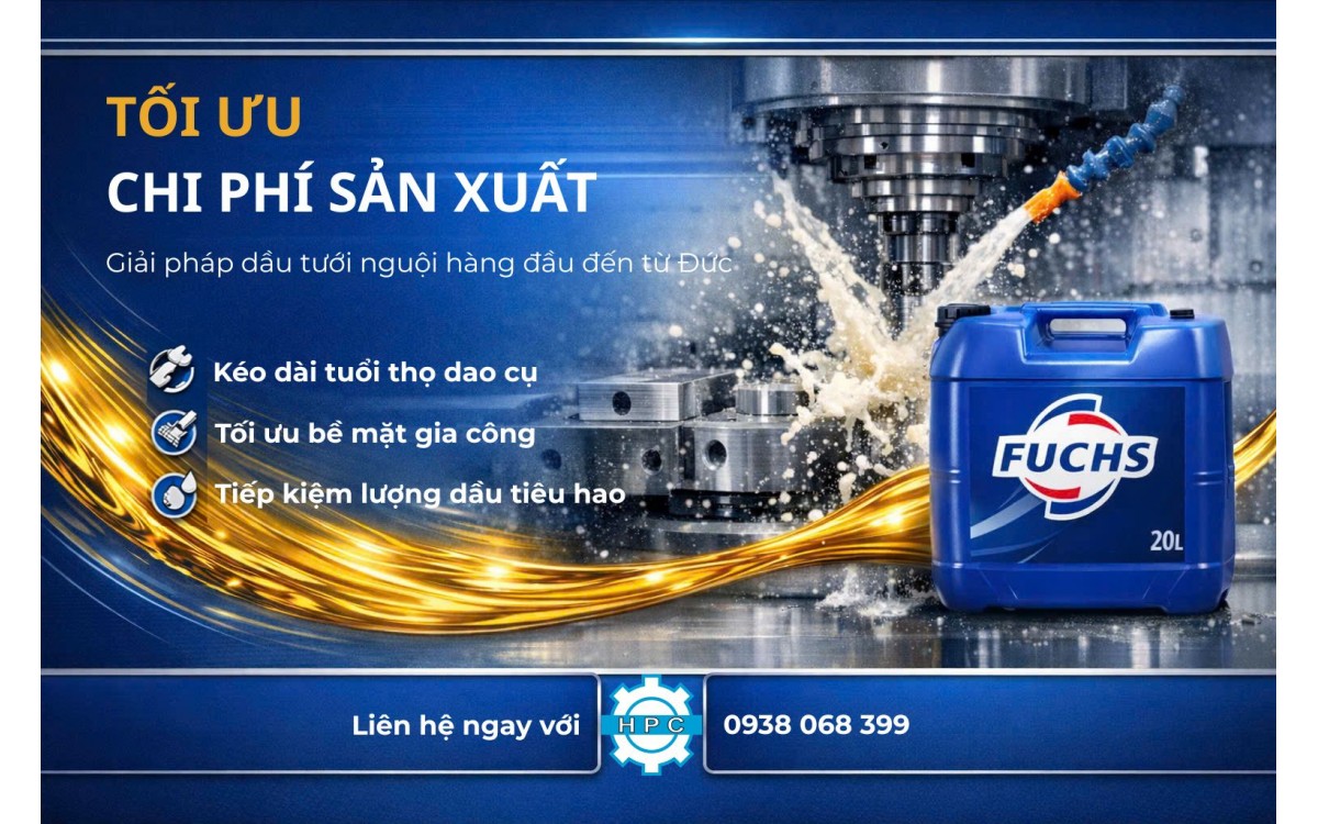 Tối ưu chi phí sản xuất nhờ sử dụng dầu tưới nguội chất lượng tốt