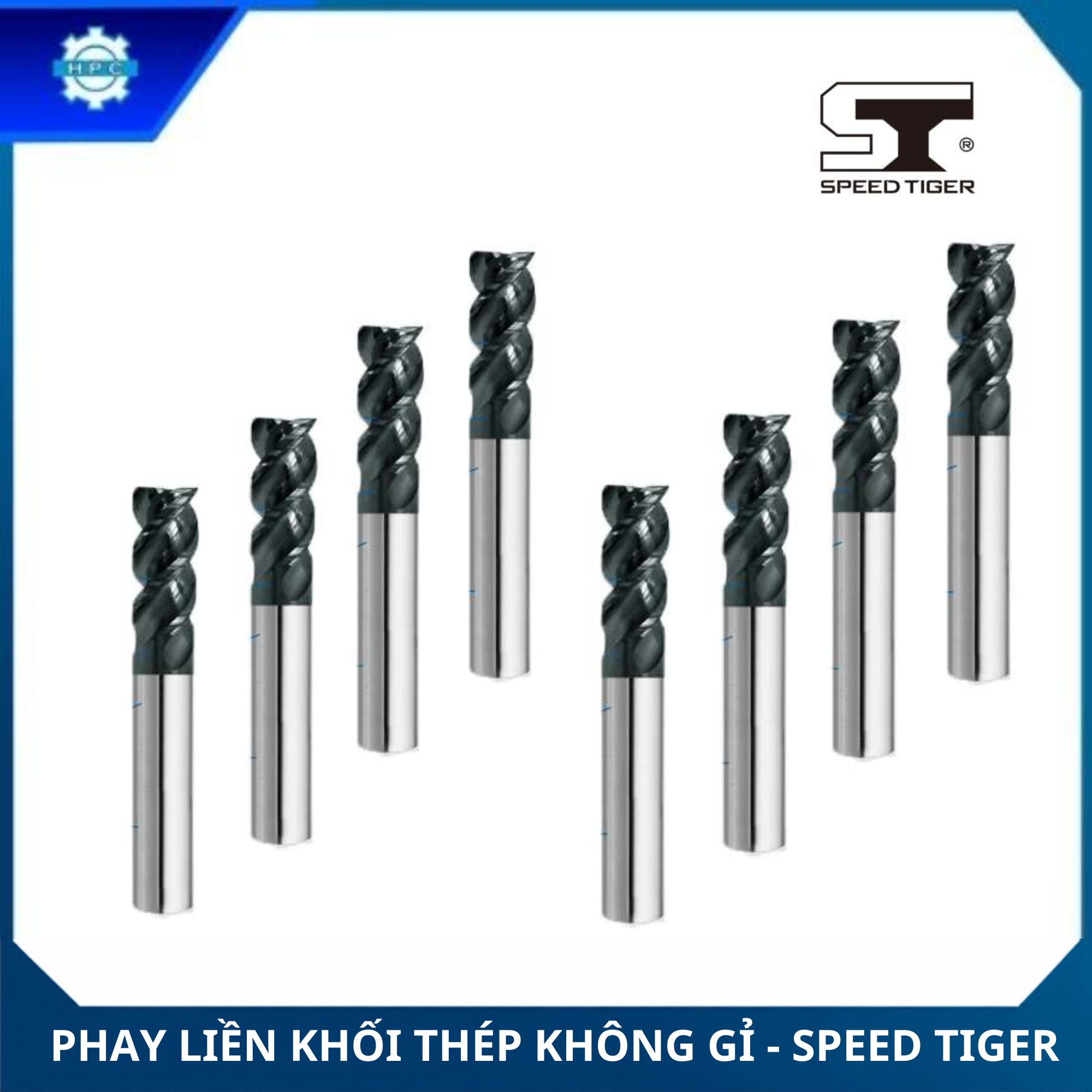 Phay liền khối thép không gỉ  - Speed Tiger - RS Series